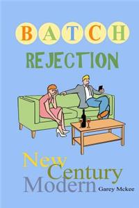 Batch Rejection