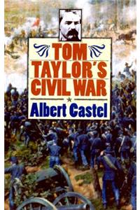 Tom Taylor's Civil War