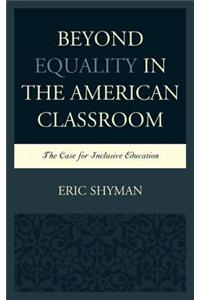 Beyond Equality in the American Classroom