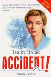 Lucky Break: No 1 (Accident! S.)