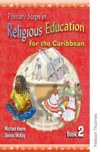 Primary Steps in Religious Education for the Caribbean Book 2