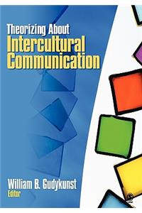 Theorizing about Intercultural Communication