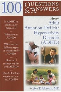 100 Questions  &  Answers About Adult ADHD