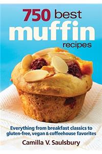 750 Best Muffin Recipes