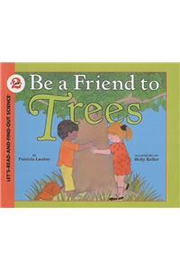Be a Friend to Trees