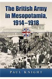 British Army in Mesopotamia, 1914-1918