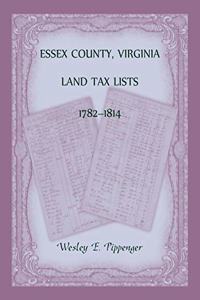 Essex County, Virginia Land Tax Lists, 1782-1814