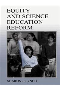 Equity and Science Education Reform