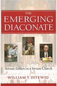The Emerging Diaconate