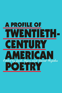 Profile of Twentieth-Century American Poetry