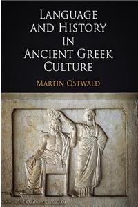 Language and History in Ancient Greek Culture