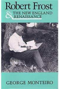 Robert Frost & New Eng Renaissance