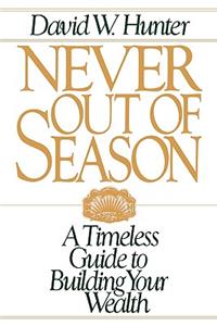 Never Out of Season
