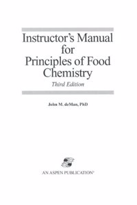 Im, Principles Of Food Chemistry (Food Science Text Series)