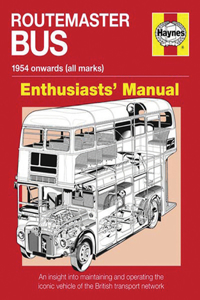 Routemaster Bus Owners' Enthusiasts' Manual