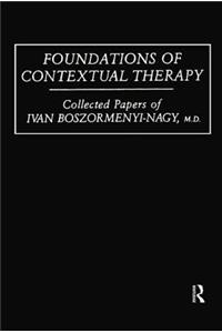 Foundations Of Contextual Therapy:..Collected Papers Of Ivan