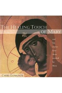 Healing Touch of Mary