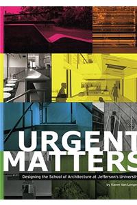 Urgent Matters: Designing the School of Architecture at Jefferson's University