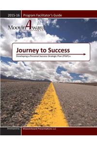 Journey to Success Program Facilitator's Guide