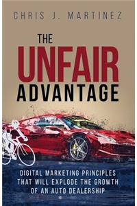 The Unfair Advantage