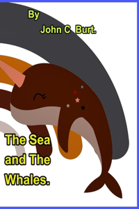 The Sea and The Whales.