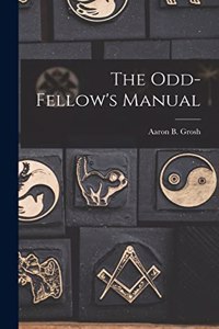 Odd-Fellow's Manual