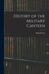 History of the Military Canteen