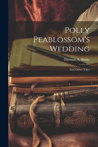 Polly Peablossom's Wedding