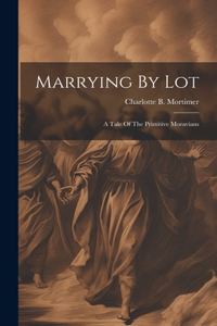 Marrying By Lot