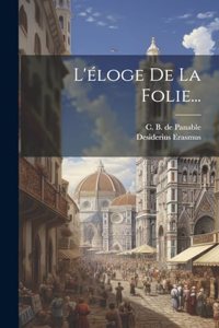 L'éloge De La Folie...