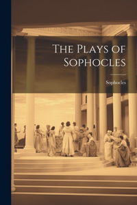 Plays of Sophocles