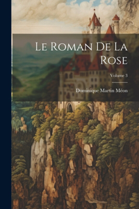 Roman De La Rose; Volume 3