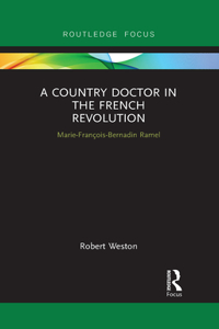 A Country Doctor in the French Revolution