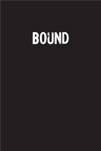 Bound