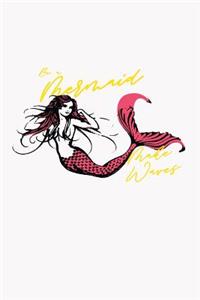 Be A Mermaid Make Waves