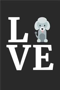 I Love My Poodle Notebook - Gift for Poodle Lovers - Poodle Journal