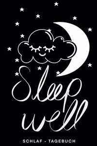Sleep Well Schlaf - Tagebuch