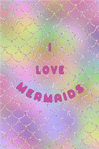 I Love Mermaids