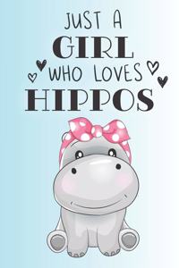 Just A Girl Who Loves Hippos