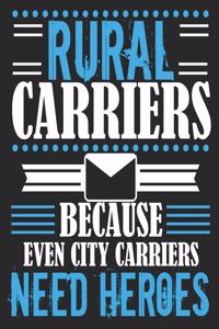 Rural Carriers Because Even City Carriers Need Heroes