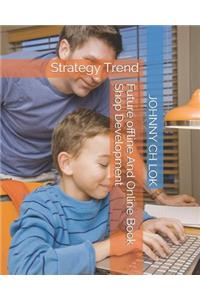Future offline And Online Book Shop Development