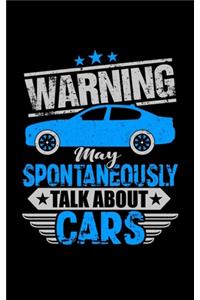 Warning May Spontaneously Talk About Cars