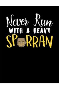 Never Run With A Heavy Sporran