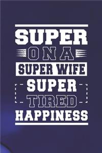 Super Ona Super Wife Super Tired Happiness