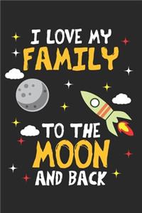 I Love my Family to the Moon and Back
