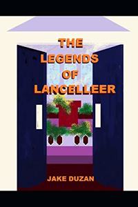 The Legends Of Lancelleer