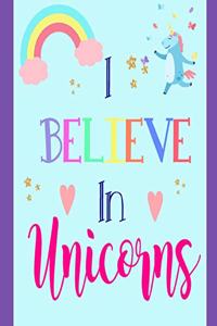 I Believe In Unicorns