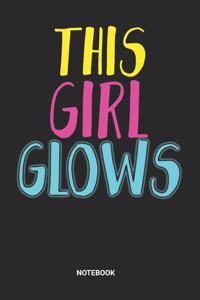 This Girl Glows Notebook