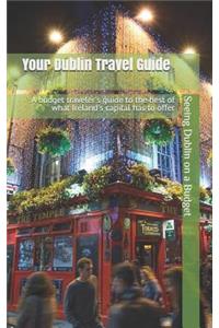 Your Dublin Travel Guide