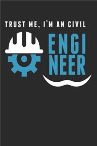 Trust Me I'm An Civil Engineer